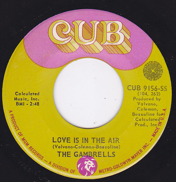 Image of Front Cover of 7" - /VG+ - THE GAMBRELLS, Love Is In The Air / I'm In Love Again For The First Time (Cub; CUB-9156-SS, US 1968), Light hairlines.,  - 4055094S
