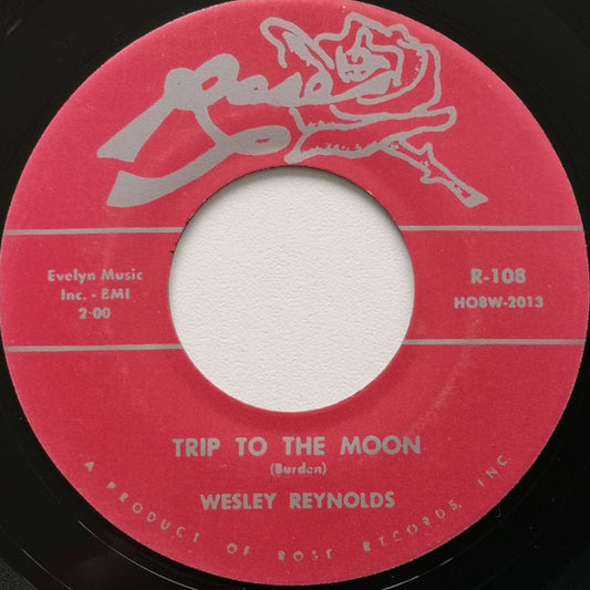 Image of Front Cover of 4015187C: 7" - WESLEY REYNOLDS, Trip To The Moon (Rose; R-108, US Reissue)   /VG+