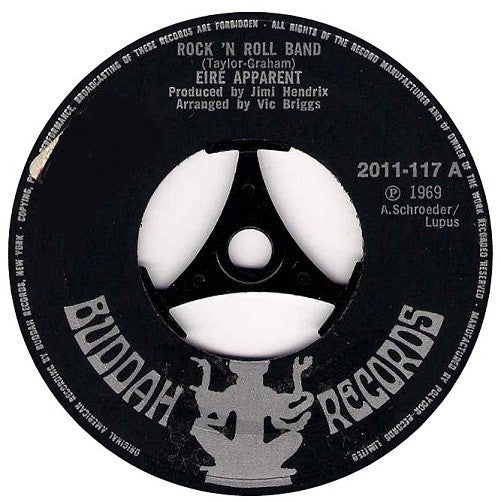 Image of Front Cover of 7" - /VG - EIRE APPARENT, Rock 'N Roll Band (Buddah Records; 2011-117, UK 1972 Reissue, Large Centre), Promo sticker on Label, Strong VG, Light superficial marks, Glossy disc,  - 4015439C