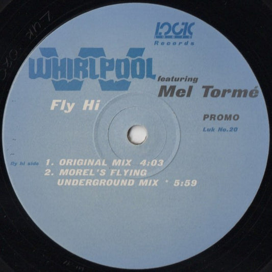 Image of Front Cover of 4025507E: 12" - WHIRLPOOL FEATURING MEL TORM�, Fly Hi (Logic Records; Luk No.20, UK 1993, Promo, Company Sleeve)   /VG