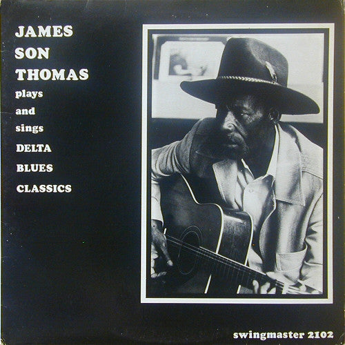 Image of Front Cover of LP - VG/VG+ - JAMES SON THOMAS, Plays And Sings Delta Blues Classics (Swingmaster ; 2102, Netherlands 1981), Strong VG+, Corner Bumps,  - 4025441E