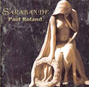 Image of Front Cover of 4155007S: CD - PAUL ROLAND, Sarabande (Gaslight Records; GAS CD 501, UK 1994)   VG+/VG+