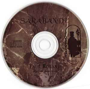 Image of Label Cover of 4155007S: CD - PAUL ROLAND, Sarabande (Gaslight Records; GAS CD 501, UK 1994)   VG+/VG+