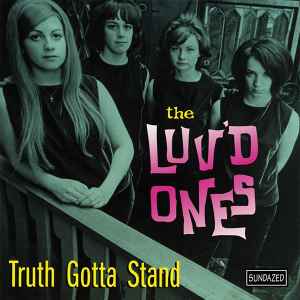 Image of Front Cover of CD - VG+/VG+ - THE LUV'D ONES, Truth Gotta Stand (Sundazed Music; SC 11050, US 1999), ,  - 4155155S