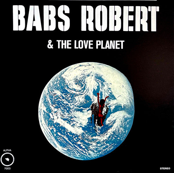 Image of Front Cover of LP - VG+/VG+ - BABS ROBERT & THE LOVE PLANET, Babs Robert & The Love Planet (seriE.WOC; EWOC09LP, Italy 2021 Reissue), ,  - 4145174S