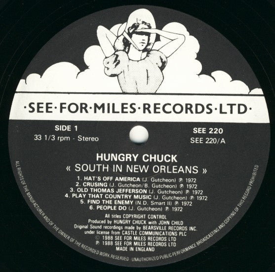 Image of Label Cover of LP - VG/VG - HUNGRY CHUCK, South In New Orleans (See For Miles Records Ltd.; SEE 220, UK 1988 Reissue), Strong VG,  - 4115362C