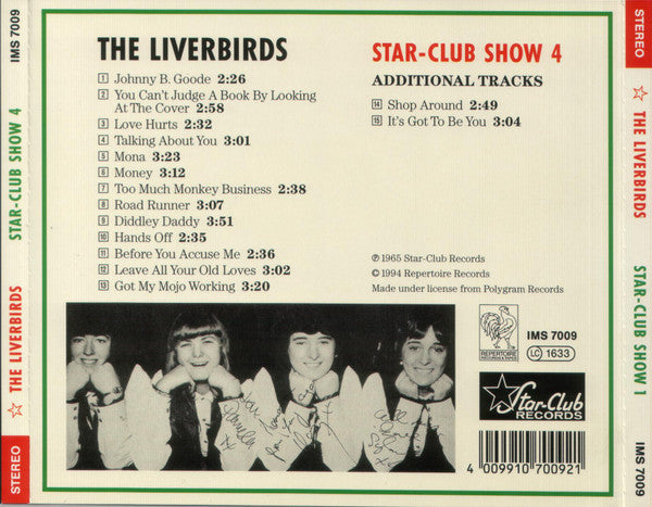 Image of Back Cover of CD - VG+/VG+ - THE LIVERBIRDS, Star-Club Show 4 (Repertoire Records; IMS 7009, Germany 1994, Jewel Case), ,  - 4135153E