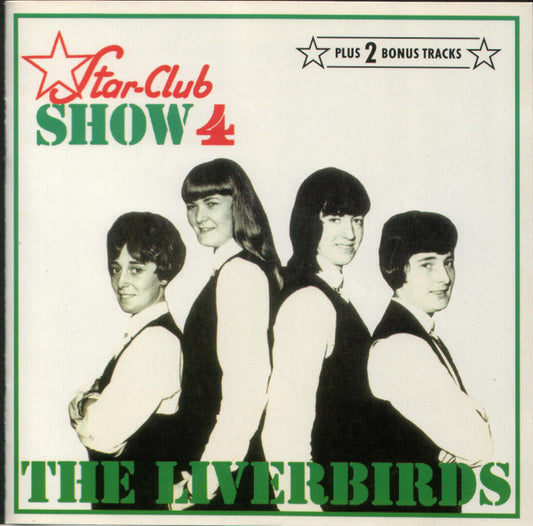 Image of Front Cover of CD - VG+/VG+ - THE LIVERBIRDS, Star-Club Show 4 (Repertoire Records; IMS 7009, Germany 1994, Jewel Case), ,  - 4135153E