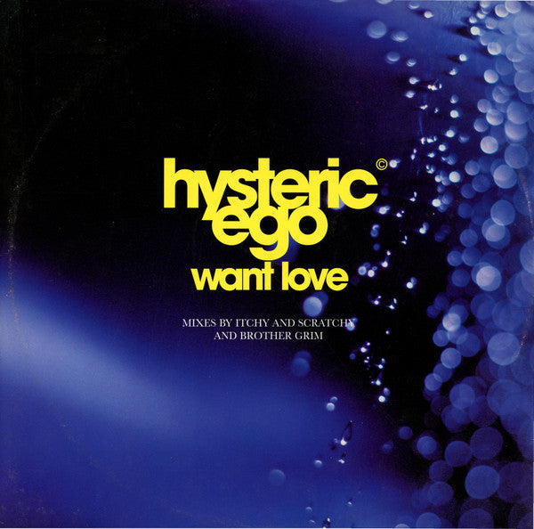 Image of Front Cover of 12" - G+/G+ - HYSTERIC EGO, Want Love (WEA; WEA070T, UK 1996, Picture Sleeve), Light marks only, A1 Want Love (Original Mix)A2 Want Love (Tribal Mix)B1 Want Love (Itchy And Scratchy Mix)B2 Want Love (Brother Grim Remix) - 3426181E