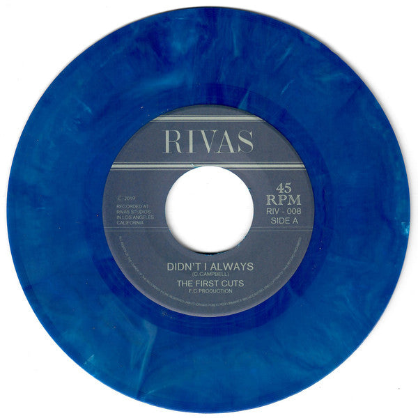 Image of Front Cover of 7" - /EX - THE FIRST CUTS, Didn't I Always (Rivas Recordings; RIV-008, US 2019, Dark Blue Marbled Vinyl), ,  - 4215081C