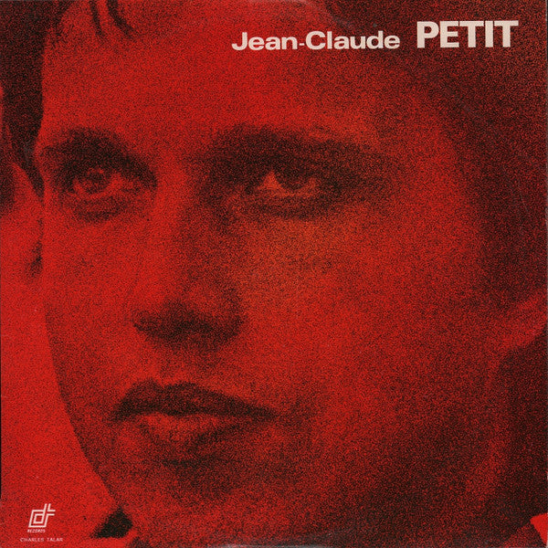 Image of Front Cover of 4225033E: LP - JEAN CLAUDE PETIT, Jean-Claude Petit (Charles Talar Records; CT 36201, France 1974)   VG/VG