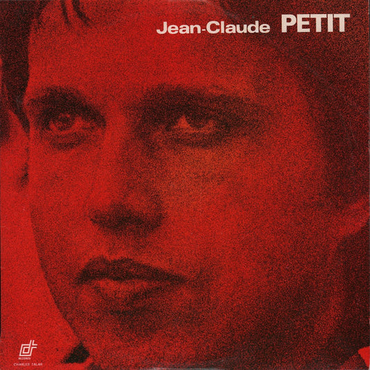 Image of Front Cover of 4225033E: LP - JEAN CLAUDE PETIT, Jean-Claude Petit (Charles Talar Records; CT 36201, France 1974)   VG/VG