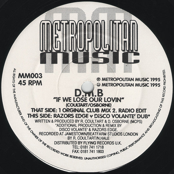 Image of Front Cover of 12" - /VG - D.M.B, If We Lose Our Lovin (Metropolitan Music; MM003, UK 1995, Plain Sleeve), pen on label,  - 4245111S