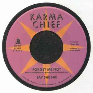 Image of Front Cover of 7" - EX/EX - SAY SHE SHE, Forget Me Not / Blow My Mind (Karma Chief Records; KCR-122, US 2022, Company Sleeve), ,  - 4255066S