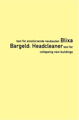 Image of Front Cover of 4235098E: Book - BLIXA BARGELD, MARIA ZINFERT, Headcleaner: Text Fur Einsturzende Neubauten/Text for Collapsing New Buildings (Gestalten; ISBN 3931126129, Germany 1997, Paperback, Glow in the dark cover)   VG/VG+