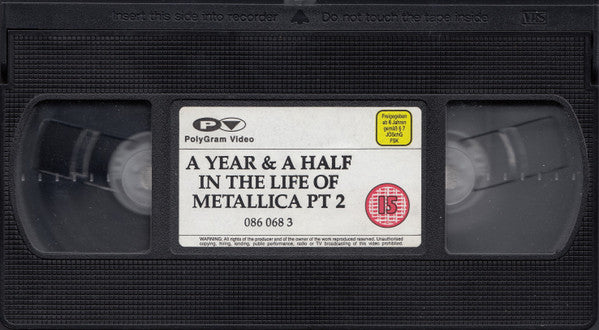 Image of Label Cover of 4255166S: VHS - METALLICA, A Year And A Half In The Life Of ... Continued (Part 2) (PolyGram Music Video; 086 068-3, UK & Europe 1992) Strong VG+  VG+/VG+