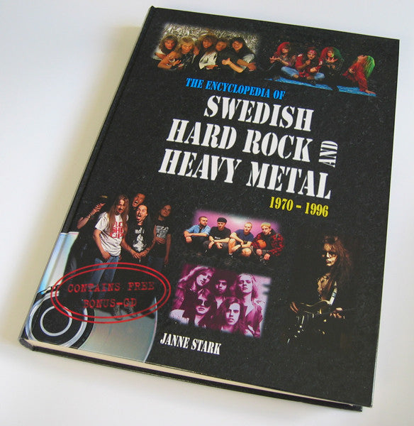 Image of Front Cover of Book - VG/VG - JANNE STARK, The Encyclopedia Of Swedish Hard Rock And Heavy Metal 1970 - 1996 (Premium Publishing; ISBN 91-971894-9-9, Sweden 1996, Hardback, Book + CD), ,  - 4315166C