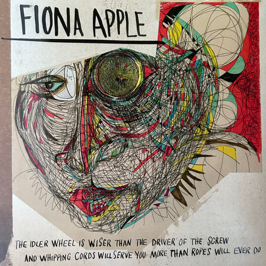 Image of Front Cover of 0416123C: LP - FIONA APPLE, The Idler Wheel Is Wiser Than The Driver Of The Screw And Whipping Cords Will Serve You More Than Ropes Will Ever Do (Clean Slate; 19658830261, Europe 2023 Reissue, Inner, 180 Gram Vinyl) Still In Opened Shrinkwrap  EX/VG+