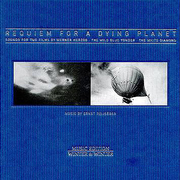 Image of Front Cover of 4355102S: CD - ERNST REIJSEGER, Requiem For A Dying Planet, Sounds For Two Films By Werner Herzog - The Wild Blue Yonder - The White Diamond (Winter & Winter; 910 127-2, Germany 2006, Book Sleeve) Strong VG+  VG+/VG+