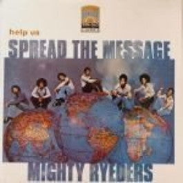 Image of Front Cover of 4325217E: LP - MIGHTY RYEDERS, Spread The Message (Sun-Glo; SG 456, US Reissue, Third Pressing With Slow Down Effect In "Evil Vibrations", Due To A Pressing Flaw All Copies of This Pressing Have A Skip During "Let There Be Peace") Strong VG+ Throughout, Still In Shrinkwrap  VG+/VG+