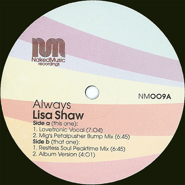 Image of Label Cover of 12" - VG/VG - LISA SHAW, Always (Naked Music Recordings; NM009, US 2000, Picture Sleeve), Superficial marks only, plays VG/VG+.,  - 3646043S