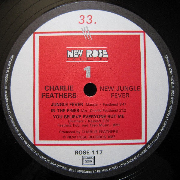 Image of Label Cover of 4445026S: LP - CHARLIE FEATHERS, New Jungle Fever (New Rose Records; ROSE 117, France 1987) Strong VG. Light surface marks on disc. 3cm seam split to top edge of sleeve. Hype sticker on back of sleeve.  VG/VG
