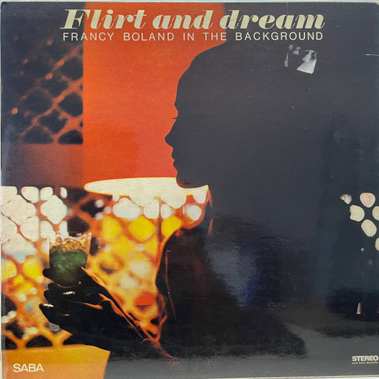 Image of Front Cover of 4445084S: LP - FRANCY BOLAND IN THE BACKGROUND, Flirt And Dream (SABA; SB 15 136 ST, Germany 1967, Laminated Sleeve) Strong VG  VG/VG