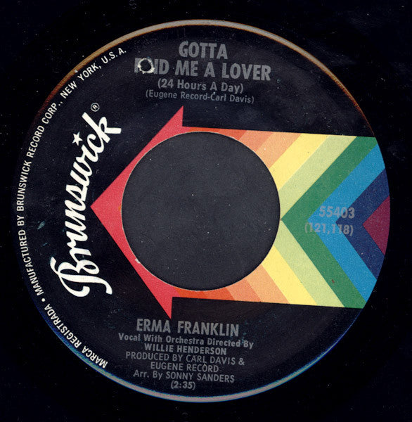 Image of Front Cover of 7" - /VG - ERMA FRANKLIN, Gotta Find Me A Lover (24 Hours A Day) / Change My Thoughts From You (Brunswick; 55403, US 1969), Small drill hole.,  - 4455162S