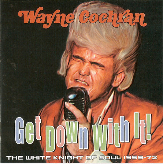 Image of Front Cover of CD - VG+/VG+ - WAYNE COCHRAN, Get Down With It! (Raven Records; RVCD-183, Australia ), ,  - 4455048S