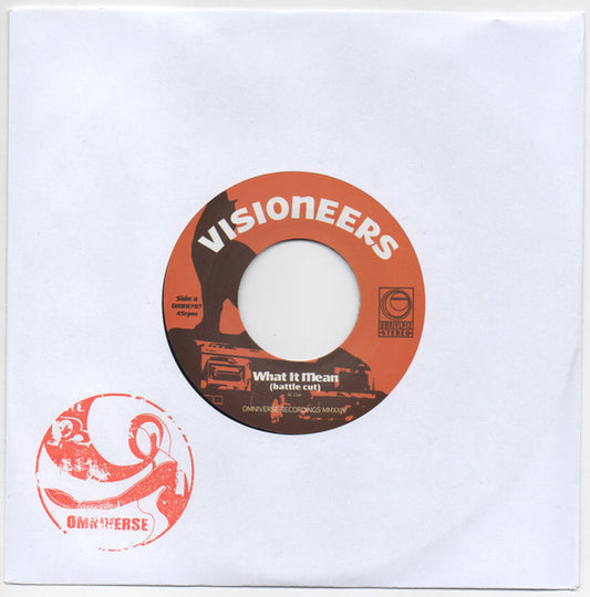 Image of Front Cover of 4415422C: 7" - VISIONEERS, What It Mean (Battle Cut) / Today (Dub Version) (Omniverse; OMNI707, UK 2025)   /VG
