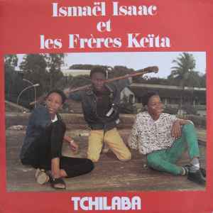 Image of Front Cover of 4445259S: LP - ISMA�L ISAAC ET LES FR�RES KE�TA, Tchilaba (Celluloid; CEL 6817, France 1980s)   VG+/VG