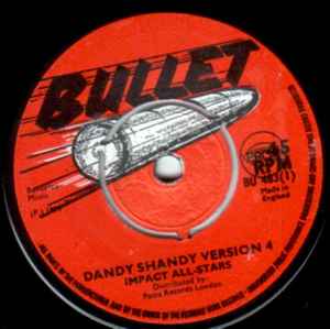Image of Front Cover of 7" - /VG+ - IMPACT ALL-STARS, Dandy Shandy Version 4/ Go Back Version 3 (Bullet; BU 483, UK 1971), Strong Vg+. Date written on A side.,  - 4455319S