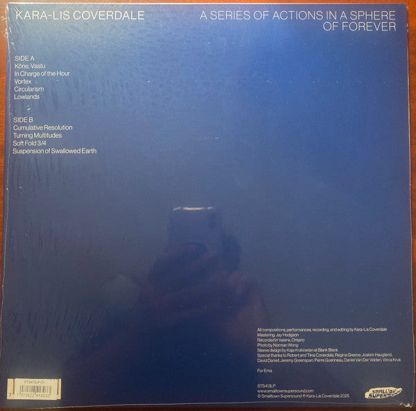 Image of Back Cover of LP - NEW/NEW - KARA-LIS COVERDALE, A Series Of Actions In A Sphere Of Forever (Smalltown Supersound; STS413LP, Norway 2025, Clear Vinyl), ,  - 4455372S