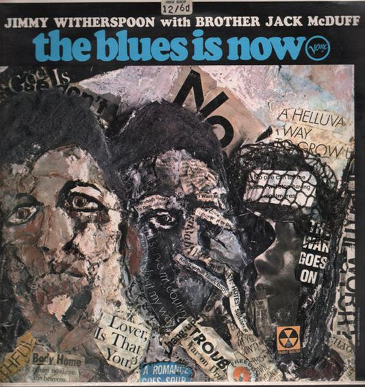 Image of Front Cover of LP - G+/G+ - JIMMY WITHERSPOON WITH BROTHER JACK MCDUFF, The Blues Is Now (Verve Records; VLP 9181, UK 1967), Intact sleeve with considerable creasing and hole punched corner.,  - 4445293S