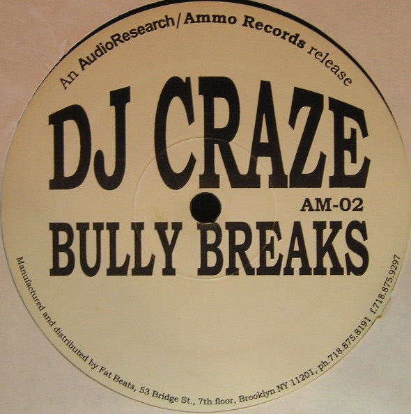 Image of Label Cover of LP - VG/G+ - DJ CRAZE, Bully Breaks (Ammo Records; AM-02, US 2001), Light scuffs to disc.,  - 4415507C