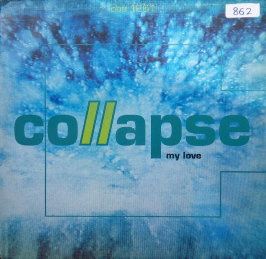 Image of Front Cover of 12" - VG/G+ - COLLAPSE, My Love (City Beat; CBE 1261, UK 1991, Picture Sleeve), ,  - 4415517C