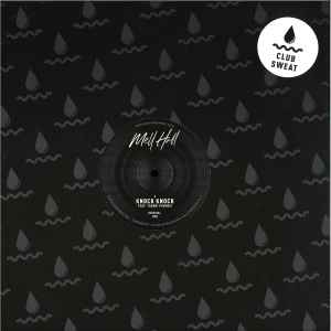 Image of Front Cover of 12" - VG+/G - MELL HALL FEAT. THANDI PHOENIX, Knock Knock (Club Sweat; CLUBSWE019V, Australia 2021, Company Sleeve), Light Marks only., A1	Knock Knock (Original)A2	Knock Knock (Dub)B1	Knock Knock (Dr Packer Remix)B2	Knock Knock (Mark Lower Remix) - 4425420E