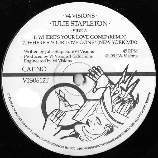 Image of Label Cover of 4515044C: 12" - JULIE STAPLETON, Where's Your Love Gone? / Just Dreaming (V4 Visions; VIS 0612T, UK 1991, Picture Sleeve)   VG/G+