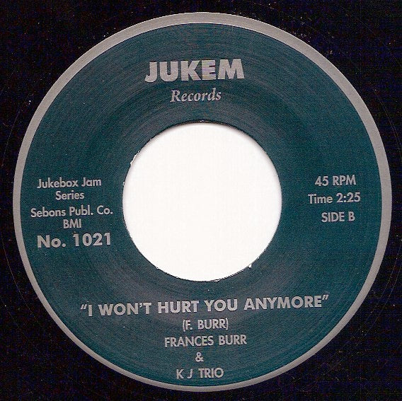 Image of Back Cover of 4515262C: 7" - FRANCES BURR & KJ TRIO, I Say No, No More (Jukem Records; JBJ 1021, UK 2011 Reissue, Plain Sleeve)   /VG+