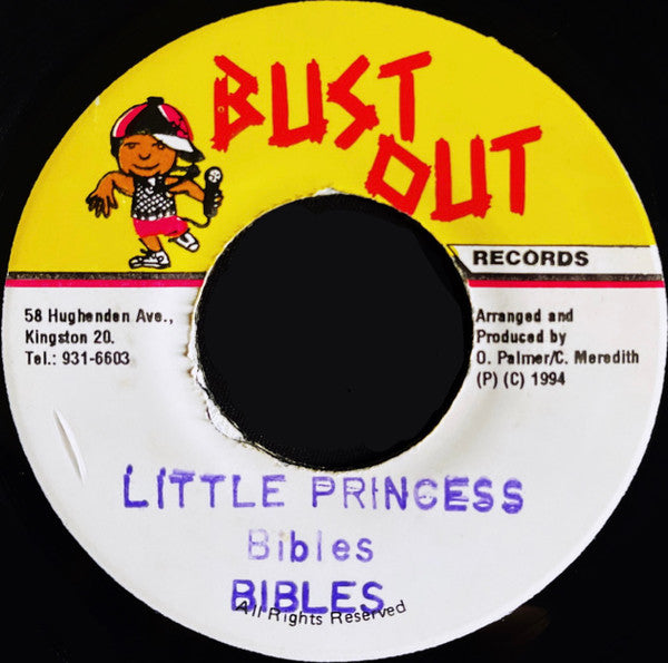 Image of Front Cover of 4515258C: 7" - BIBLES, Little Princess (Bust Out Records; none, Jamaica 1994) Small deeper mark on A-side that clicks lightly when played through. Labels worn / lightly stained  /G+