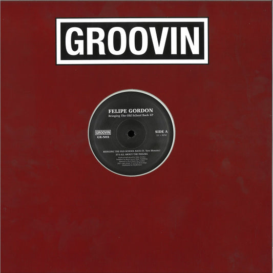 Image of Front Cover of 4545259S: 12" EP - FELIPE GORDON, Bringing The Old School Back EP (Groovin Recordings; GR-N02, Italy 2021, Company Sleeve) Strong VG  VG/VG