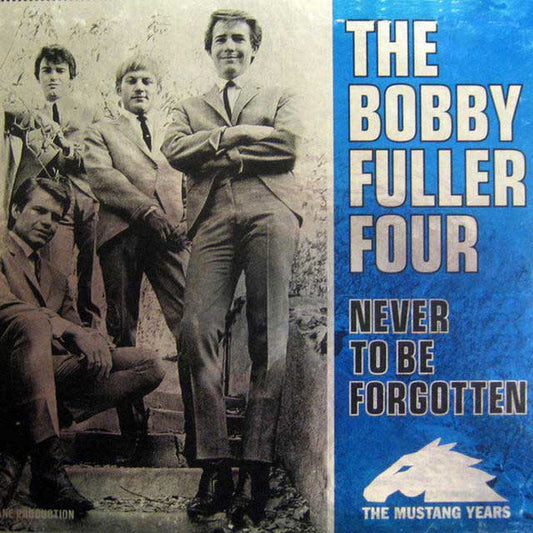 Image of Front Cover of 3xCD - VG/VG+ - THE BOBBY FULLER FOUR, Never To Be Forgotten: The Mustang Years (Del-Fi Records; DFBX 3903, US 1997, Box Set, Booklet), ,  - 2116006C