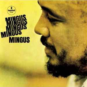 Image of Front Cover of CD - VG+/VG+ - CHARLES MINGUS, Mingus Mingus Mingus Mingus Mingus (Impulse!; UCCU-5644, Japan 2016, Jewel Case, Booklet), ,  - 4635066E