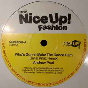 Image of Front Cover of 4625056E: 12" - ANDREW PAUL / PATO BANTON, Who's Gonna Make The Dance Ram (Serial Killaz Remix) / Nice Up The Session (Dub Pistols Remix) (Nice Up Records; NUPFAD-01, UK 2012) Light marks.  /VG