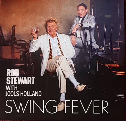 Image of Front Cover of 4625176E: LP - ROD STEWART WITH JOOLS HOLLAND.E.M., Swing Fever (Warner Records ; 5054197801723, Worldwide 2024, Inner) Sleeve Creased  VG/VG+