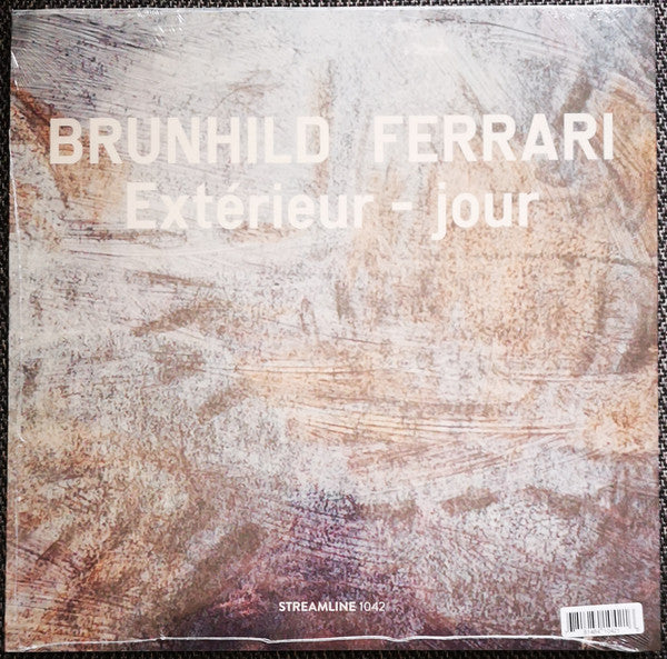 Image of Back Cover of 4645240S: LP - BRUNHILD FERRARI, Exterieur - Jour (Streamline; STREAMLINE 1042, US 2024, Inner) Seal opened instore, still in hype stickered shrinkwrap. Paper scuffs all over disc.  EX/VG+