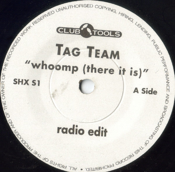 Image of Label Cover of 4615688C: 7" - TAG TEAM, Whoomp! (There It Is) (Club Tools; SHXS1, UK 1993, Picture Sleeve) Sleeve has small area at top of flipback edge peeling / creased  VG/VG+