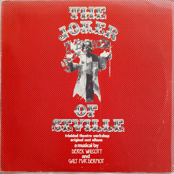 Image of Front Cover of 4625246E: LP - DEREK WALCOTT AND GALT MACDERMOT, The Joker Of Seville (Trinidad Theatre Workshop Original Cast Album) (Semp Production; CI 2575, Trinidad & Tobago 1974) Hairlines. Large sticker damage on front of sleeve, edge wear, stamp on back of sleeve.  G+/VG