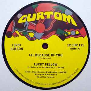 Image of Front Cover of 4645285S: 12" - LEROY HUTSON, All Because Of You / Lucky Fellow / Love The Feeling / So Nice (Curtom; 12 CUR 111, US 2013)   /EX