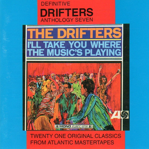 Image of Front Cover of 4755030S: CD - THE DRIFTERS, I'll Take You Where The Music's Playing (Sequel Records; RSACD 836, UK 1996)   VG+/VG+